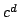 $ c^{d}$