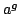 $ a^{g}$